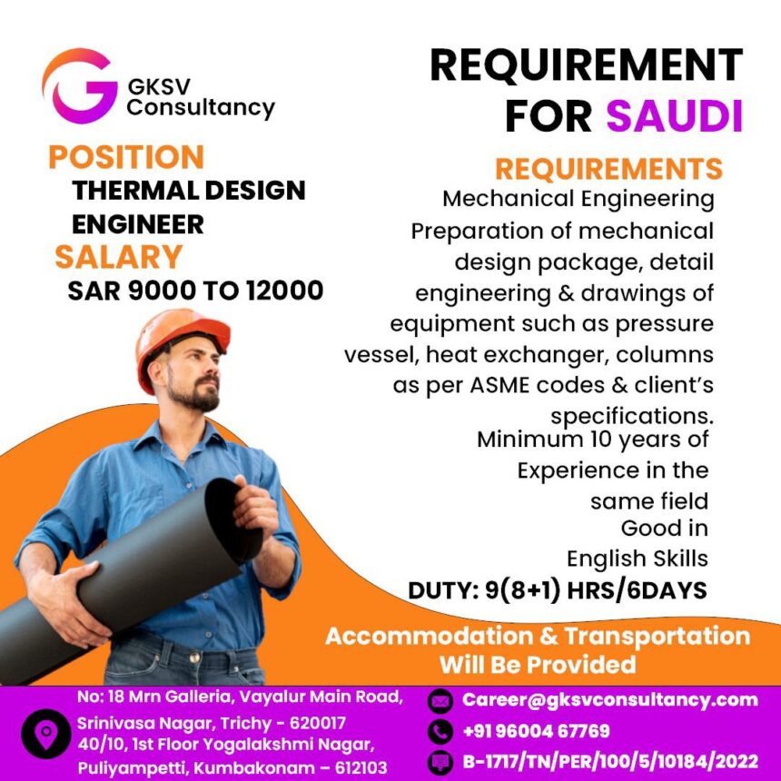 Thermal Design Engineer Salary SAR 9000-12000 - GKSV Consultancy