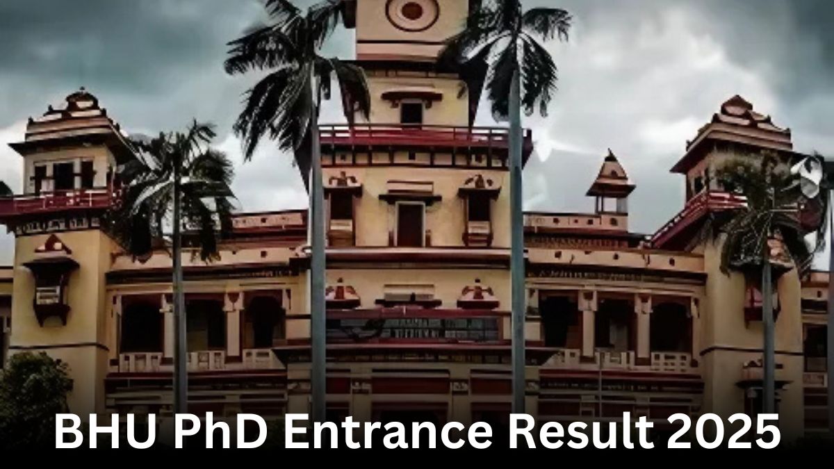 BHU PhD Entrance Result 2025