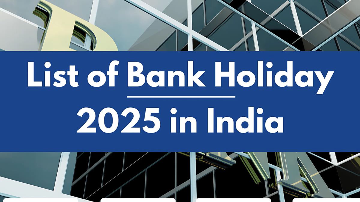 Complete List of Bank Holidays in India 2025