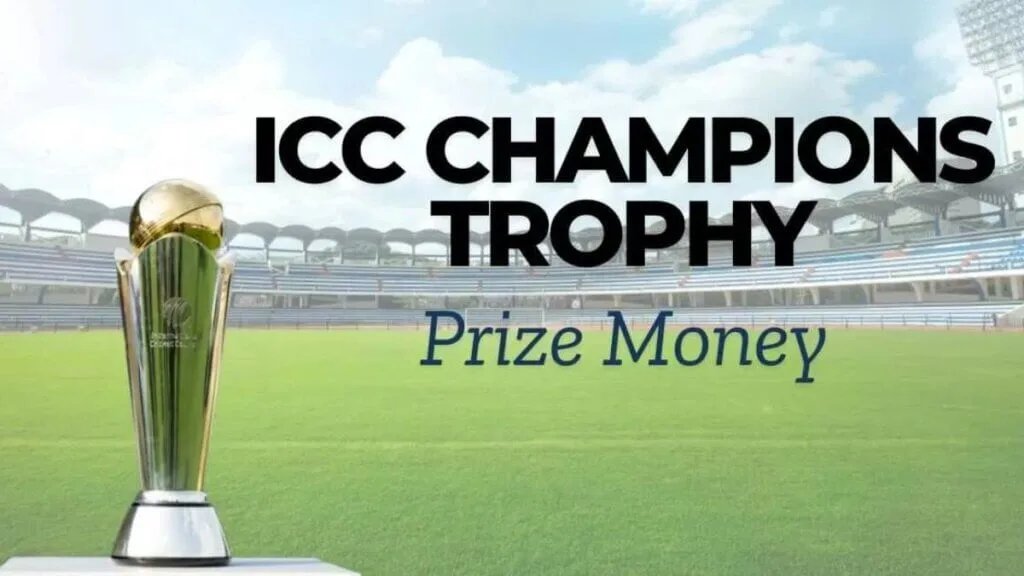 ICC Champions Trophy Prize Money Breakdown for 2025