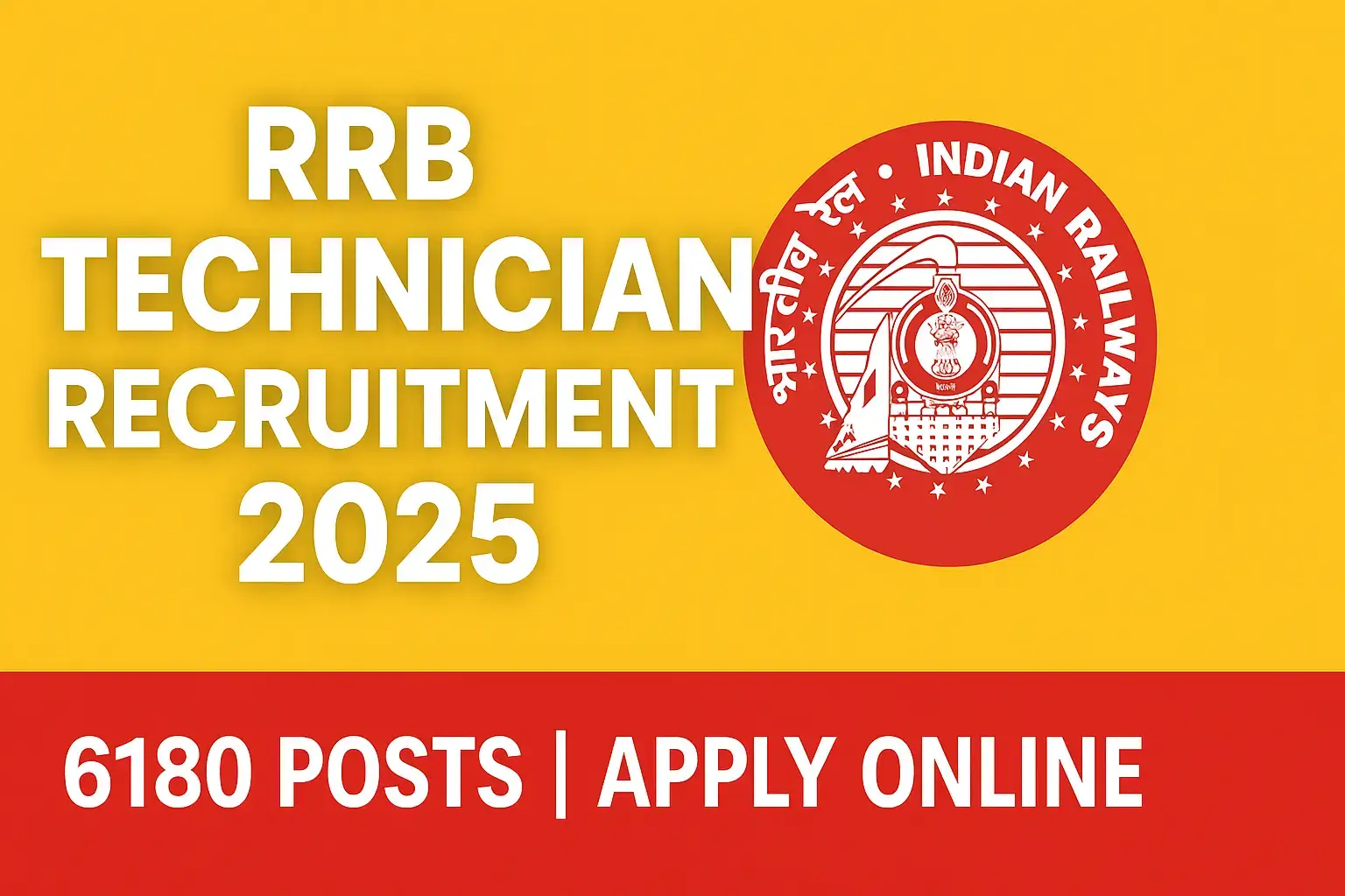 RRB Technician Recruitment 2025 – Apply Online for 6180 Posts